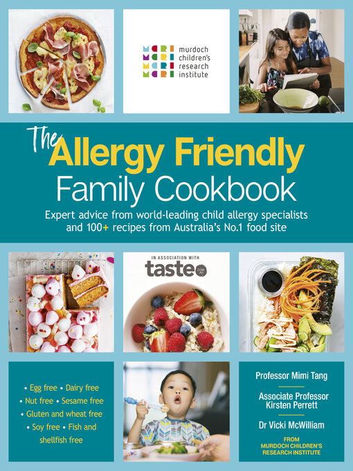 Title details for The Allergy Friendly Family Cookbook by Murdoch Children's Research Institute - Available